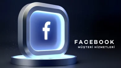 Facebook Müşteri Hizmetlerine Nasıl Ulaşılır?
