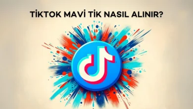 TikTok Mavi Tik Nasıl Alınır?