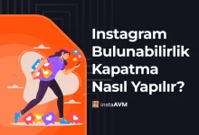 Instagram Bulunabilirlik Kapatma Nasıl Yapılır?