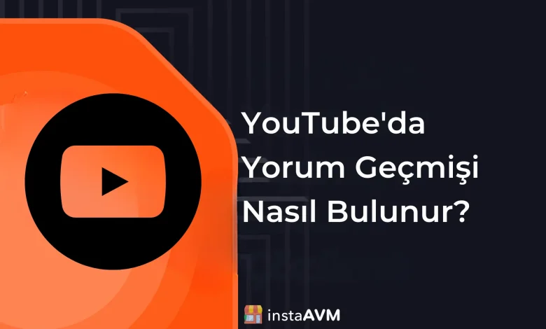 youtube-yorum-gecmisi-gorme