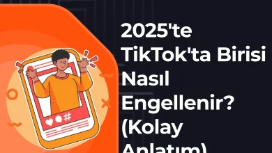 tiktokta birisi nasıl engellenir