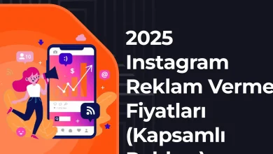 2025 Instagram Reklam Verme Fiyatları (Kapsamlı Rehber)