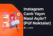 Instagram Canlı Yayın Nasıl Açılır? (Püf Noktalar)