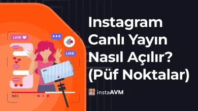 Instagram Canlı Yayın Nasıl Açılır? (Püf Noktalar)