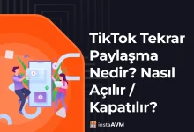 TikTok Tekrar Paylaşma Nedir? Nasıl Açılır / Kapatılır?