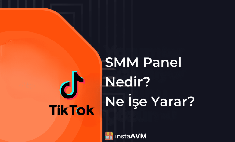 smm panel nedir